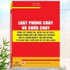 Luật Phòng Cháy Và Chữa Cháy – Công Tác Thanh Tra, Kiểm Tra An Toàn, Phòng Chống Cháy Nổ Trong Các Cơ Quan Đơn Vị, Doanh Nghiệp, Hộ Kinh Doanh, Kỹ Năng Thoát Hiểm Khi Xảy Ra Hỏa Hoạn