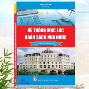 Sách Hệ Thống Mục Lục Ngân Sách Nhà Nước - Khám phá tủ sách Pháp luật, Nghiệp vụ chuyên môn dành cho Kế toán trưởng Doanh nghiêp, HCSN mới nhất