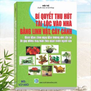 BÍ QUYẾT THU HÚT TÀI LỘC VÀO NHÀ BẰNG LINH VẬT, CÂY CẢNH - Tham Khảo Chọn Ngày Khai Trương Việc Đại Sự Để Gặp Nhiều May Mắn Theo Quan Niệm Người Xưa