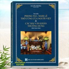 Sách Tìm Hiểu Phong Tục, Nghi Lễ Thờ Cúng Của Người Việt & Các Bài Văn Khấn Thường Dùng