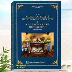 Sách Tìm Hiểu Phong Tục, Nghi Lễ Thờ Cúng Của Người Việt & Các Bài Văn Khấn Thường Dùng