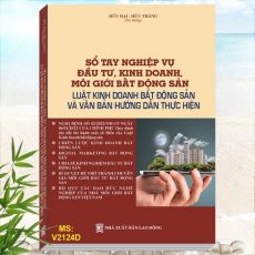 Sách Sổ Tay Nghiệp Vụ Đầu Tư, Kinh Doanh, Môi Giới Bất Động Sản - Luật Kinh Doanh Bất Động Sản - ĐÀO TẠO, CẤP CHỨNG CHỈ HÀNH NGHỀ MÔI GIỚI BẤT ĐỘNG SẢN