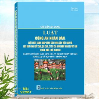 Sách Chỉ Dẫn Áp Dụng Luật Công An Nhân Dân, Luật Xuất Cảnh Nhập Cảnh Của Công Dân Việt Nam - Sách Nghiệp vụ trong lĩnh vực Công An Nhân Dân mới nhất