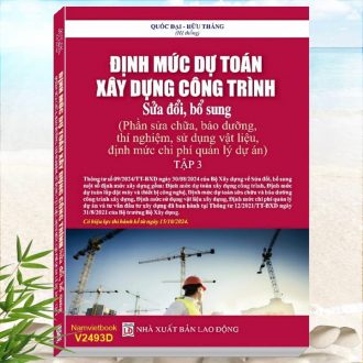 Sách Định Mức Dự Toán Xây Dựng Công Trình theo Thông Tư số 09/2024/TT-BXD Phần Sửa Chữa, Bảo Dưỡng, Thí Nghiệm, Sử Dụng Vật Liệu, Chi Phí Quản Lý Dự Án