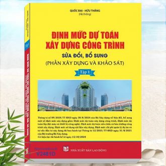 Sách Định Mức Dự Toán Xây Dựng Công Trình sửa đổi bổ sung theo Thông Tư số 09/2021/TT-BXD - Tập 1: Phần Xây Dựng và Khảo Sát