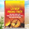 Sách La Bàn Phong Thủy - Ứng Dụng Phong Thủy Trong Kiến Trúc Xây Dựng, Nhà Ở, Kinh Doanh và Đời Sống. Khám phá tủ sách Phong thủy, Tâm linh, Tôn giáo