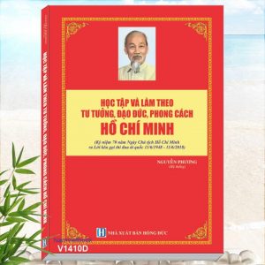 Học Tập và Làm Theo Tư Tưởng Đạo Đức Phong Cách Hồ Chí Minh (Kỷ niệm 70 năm Ngày Chủ tịch Hồ Chí Minh ra Lời kêu gọi thi đua ái quốc 11/6/1948 - 11/6/2018)