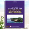 Sách Vận Dụng Tư Tưởng Hồ Chí Minh vào Bảo Vệ Chủ Quyền Biển Đảo Việt Nam trong Tình Hình Mới - Khám phá tủ sách Bác Hồ, Chủ tịch Hồ Chí Minh, Lịch Sử