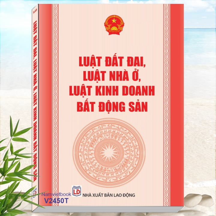 Sách Luật Đất Đai 2024, Luật Nhà Ở 2023 Luật Kinh Doanh Bất Động Sản