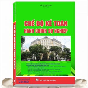 Sách Chế Độ Kế Toán Hành Chính Sự Nghiệp theo Thông tư 24/2024/TT-BTC