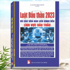 Sách Luật Đấu Thầu 2023 và Các Văn Bản Liên Quan Đến Lĩnh Vực Đấu Thầu - Nghị định 23/2024/NĐ-CP - Nghị định 24/2024/NĐ-CP - Nghiệp vụ Đấu thầu 2023