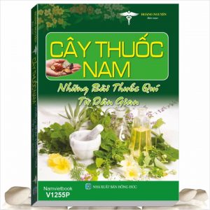 Sách Cây Thuốc Nam - Những Bài Thuốc Quí Từ Dân Gian