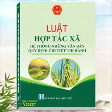 Sách Luật Hợp Tác Xã - Hệ Thống Những Văn Bản Quy Định Chi Tiết Thi Hành