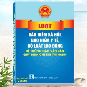 Sách Bảo Hiểm Y Tế, Luật Bảo Hiểm Xã Hội, Bộ Luật Lao Động mới nhất
