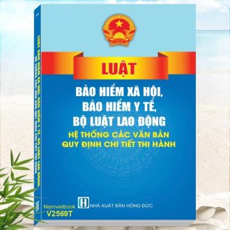 Sách Bảo Hiểm Y Tế, Luật Bảo Hiểm Xã Hội, Bộ Luật Lao Động mới nhất