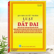 Quy Định Chi Tiết Thi Hành Luật Đất Đai, Đăng Ký Đất Đai, Tài Sản Gắn Liền Với Đất, Cấp Giấy Chứng Nhận Quyền Sử Dụng Đất, Quyền Sở Hữu Tài Sản Gắn Liền Với Đất