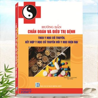 Hướng Dẫn Chẩn Đoán và Điều Trị Bệnh Theo Y Học Cổ Truyền, Kết Hợp Y Học Cổ Truyền và Y Học Hiện Đại