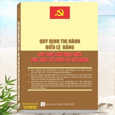 Sách Quy Định Thi Hành Điều Lệ Đảng - Quy Chế Làm Việc Mẫu Của Các Tổ Chức Cơ Sở Đảng