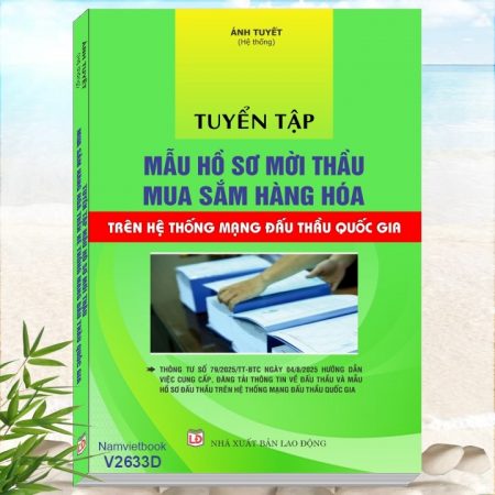Sách Tuyển Tập Mẫu Hồ Sơ Mời Thầu Mua Sắm Hàng Hóa Trên Hệ Thống Mạng Đấu Thầu Quốc Gia