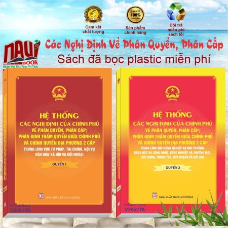 Sách Các Nghị Định Về Phân Quyền, Phân Cấp; Phân Định Thẩm Quyền Giữa Chính Phủ Và Chính Quyền Địa Phương 2 Cấp