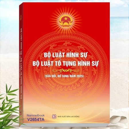 Sách Bộ luật Hình sự, Bộ luật Tố tụng hình sự sđ, bs năm 2025 (Đã hợp nhất)