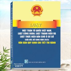Sách Luật Mặt Trận Tổ Quốc Việt Nam, Luật Công Đoàn, Luật Thanh Niên Và Luật Thực Hiện Dân Chủ Ở Cơ Sở 2025