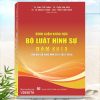 Sách Bình Luận Khoa Học Bộ Luật Hình Sự năm 2015 sửa đổi, bổ sung năm 2017, 2024, 2025 (TS. Đinh Thế Hưng, TS. Trần Văn Biên, TS. Lê Quang Thành, NCS. Trần Tuấn Minh