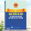 Sách Luật Bảo Hiểm Xã Hội - Hệ Thống Các Văn Bản Quy Định Chi Tiết Thi Hành