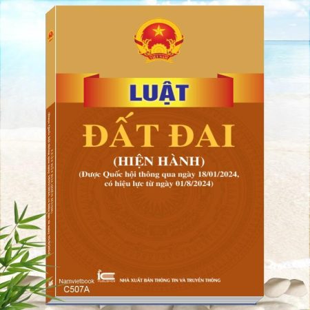 Sách LUẬT ĐẤT ĐAI (HIỆN HÀNH) (có hiệu lực từ ngày 01-08-2024)