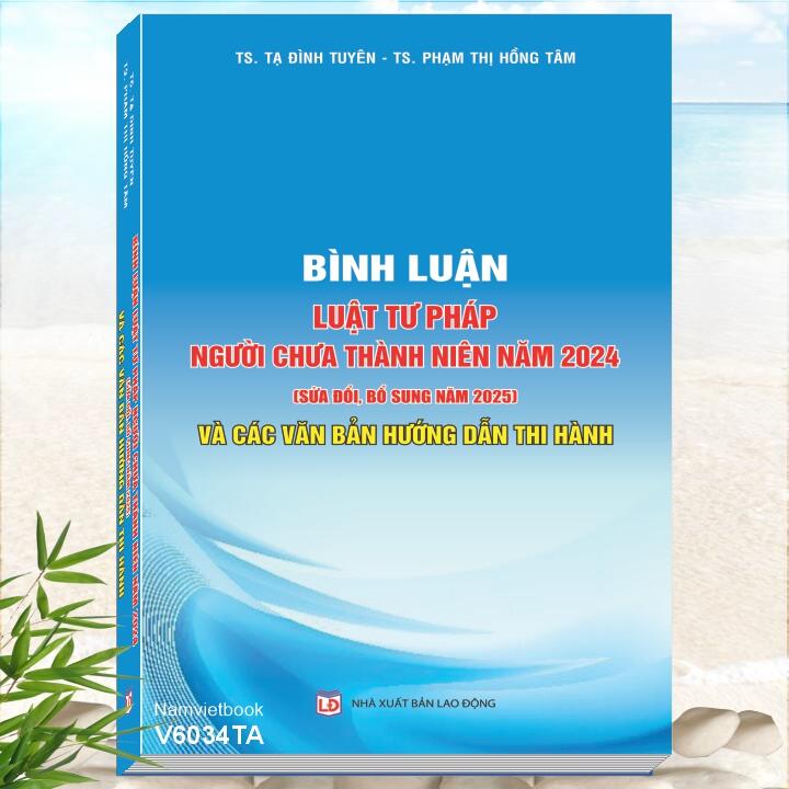 Bình luận Luật Tư pháp người chưa thành niên năm 2024 sđ, bs năm 2025