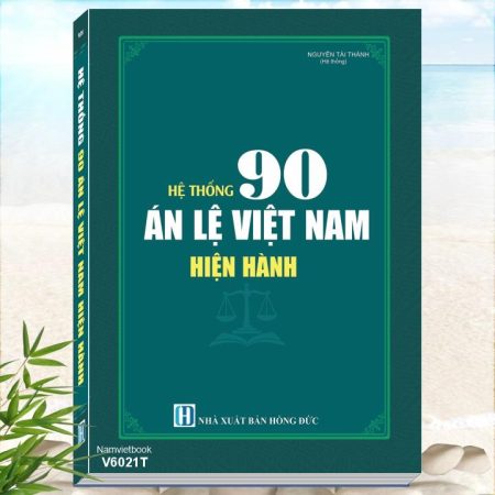 Hệ Thống 90 Án Lệ Việt Nam Hiện Hành