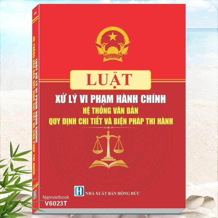 sach-luat-xu-ly-vi-pham-hanh-chinh-bien=phap-thi-hanh-2026-2027-1 sach-luat-xu-ly-vi-pham-hanh-chinh-bien=phap-thi-hanh-2026-2027-1