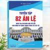 Sách Tuyển Tập 82 Án Lệ Việt Nam Được Tòa Án Nhân Dân Tối Cao Ban Hành Áp Dụng Trong Công Tác Xét Xử